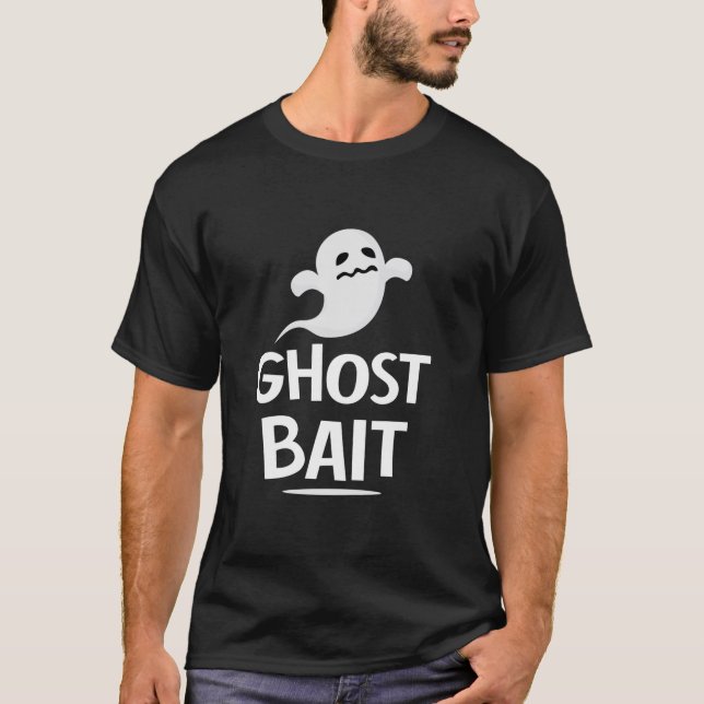 Ghost Bait Funny Halloween Spooky Ghost T-Shirt (Vorderseite)