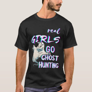 Ghost Girls Spuk Ghosts Hunter Ghost Jagdhase T-Shirt