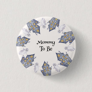 Ghost House Mommy zu Halloween Button