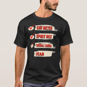 Ghost Hunter Checklist EMF Meter Paranormale Inves T-Shirt