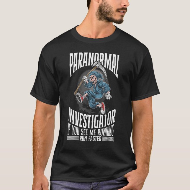 Ghost Hunter Paranormal Investigator T-Shirt (Vorderseite)