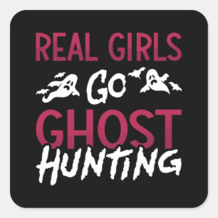 Ghost Hunter Spooky Real Girls Go Hosting Quadratischer Aufkleber