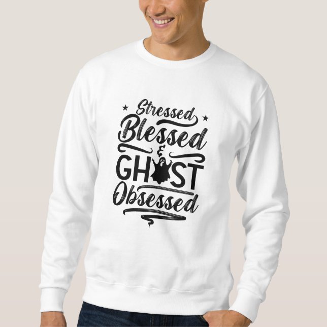 Ghost Hunter Stressed Gesegnetes Jagdgeister Sweatshirt (Vorderseite)