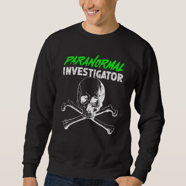 Ghost Hunting Paranormal Investigator_3 Sweatshirt (Vorderseite)