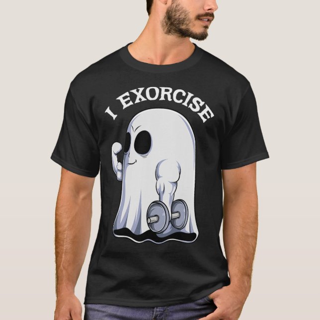 Ghost I Exorciate Spaß Gym Übung Workout Spooky H T-Shirt (Vorderseite)