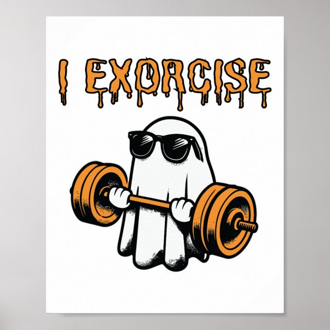 Ghost I Exorcize Funny Gym Übung Workout Spooky Poster (Vorne)