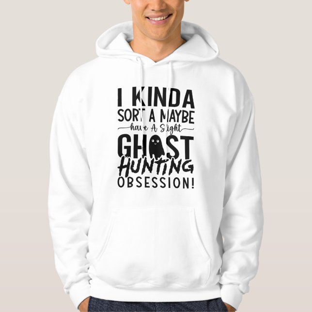 Ghost Jagd Ghost Jäger I Kinda Sora A Vielleicht Hoodie (Vorderseite)