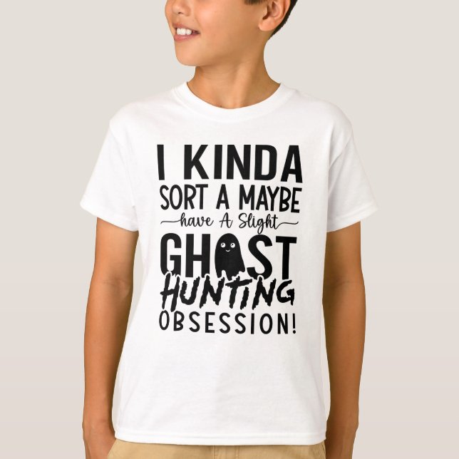 Ghost Jagd Ghost Jäger I Kinda Sora A Vielleicht T-Shirt (Vorderseite)