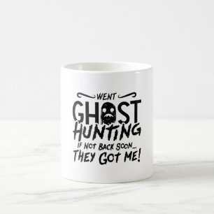 Ghost jagt sie Got mir Ghost Jäger Jagd Kaffeetasse