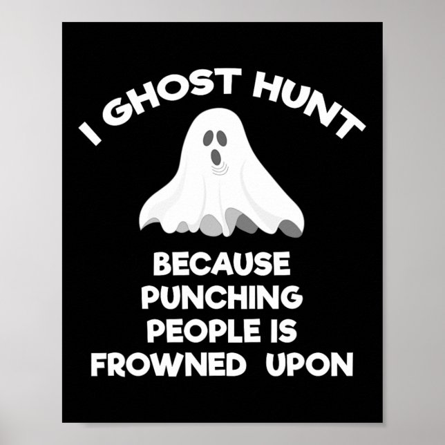 Ghost Junting Gift Funny Ghost Hunter Punch Poster (Vorne)