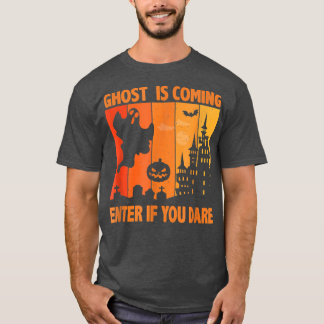 Ghost kommt, wenn Sie wagt Halloween Costu T-Shirt