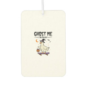 Ghost Me Ich Bin Beschäftigt Halloween Gans Skateb Autolufterfrischer