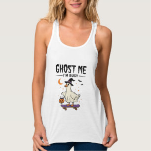 Ghost Me Ich Bin Beschäftigt Halloween Gans Skateb Tank Top