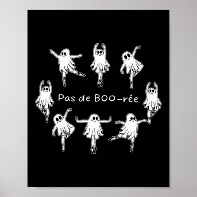 Ghost Pas De Boo-rée Llet Dancer Spooky Halloween Poster (Vorne)
