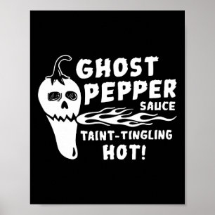 Ghost Pepper Sauce Taint-tingling Hot Poster