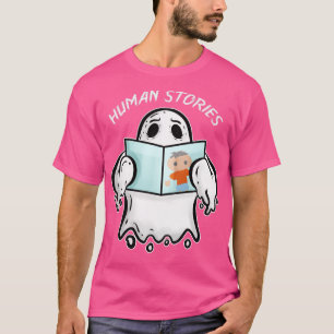 Ghost Reading Book über menschliche Geschichten Ha T-Shirt