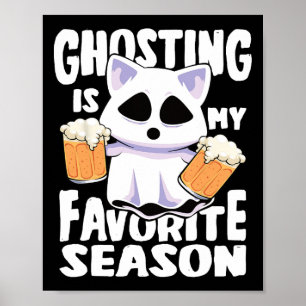 Ghosting ist meine Lieblings-Jahreszeit Halloween- Poster