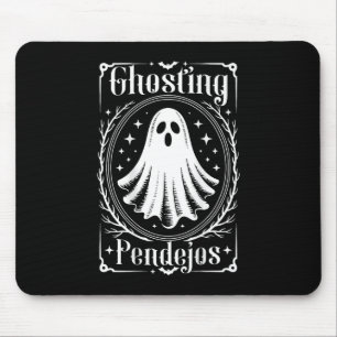 Ghosting Pendejos Funny Mexican Ghost Halloween (o Mousepad