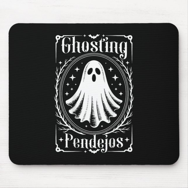 Ghosting Pendejos Funny Mexican Ghost Halloween (o Mousepad (Vorne)