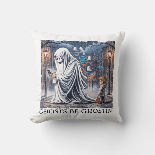 Ghosts Be Ghostin" Kissen (Vorderseite)