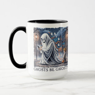 Ghosts Be Ghostin" Tasse