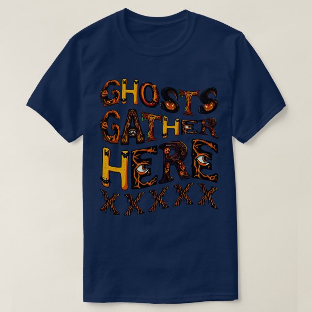 Ghosts gather here T-Shirt (Design vorne)