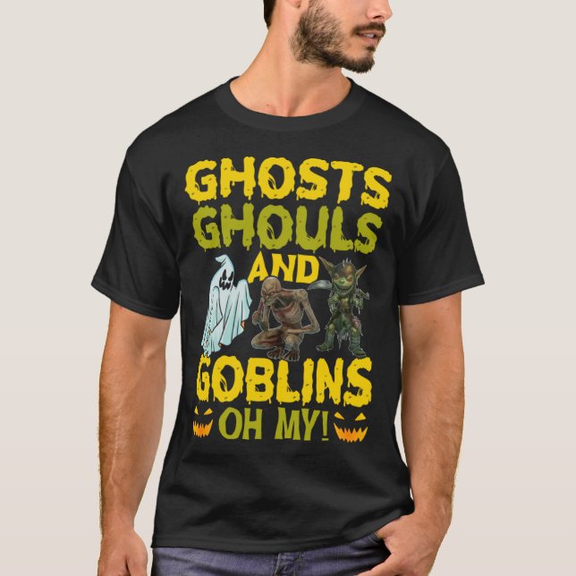 Ghosts Ghouls And Goblins Oh My  Halloween T-Shirt (Vorderseite)