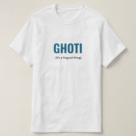 GHOTI Linguist Funny T-Shirt
