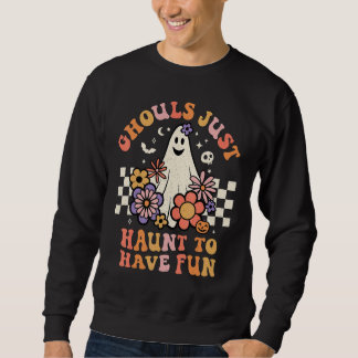 Ghouls einfach unterhalten, lustige Frauen Mädchen Sweatshirt