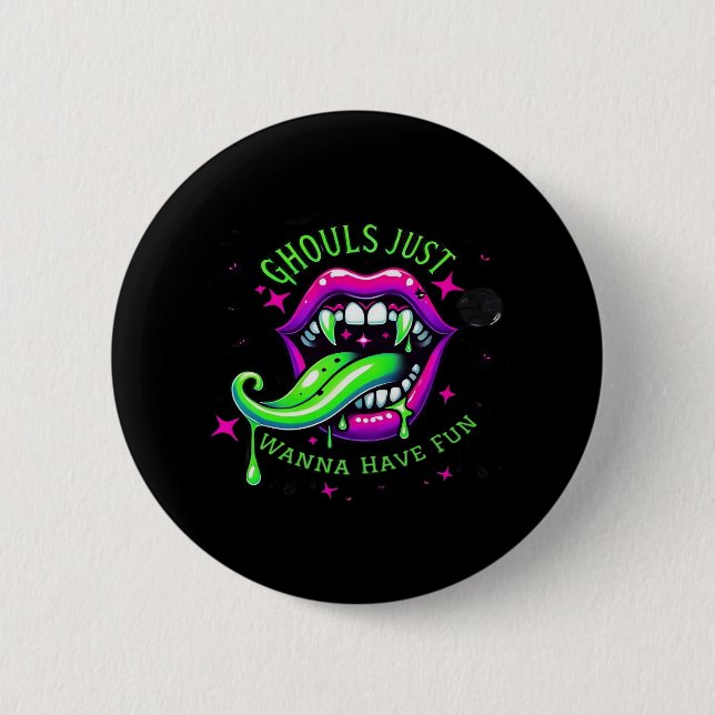 Ghouls haben einfach Spaß am Design Button (Vorderseite)