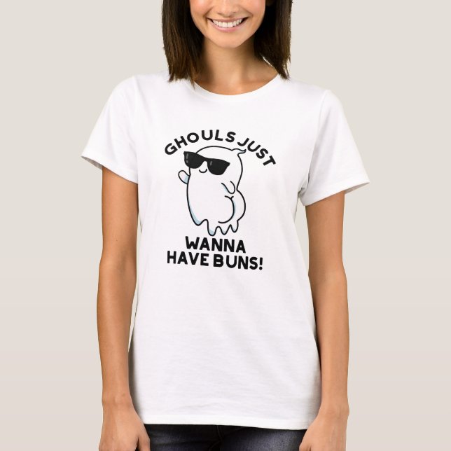 Ghouls Just Wanna haben Buns Funny Ghost Pub T-Shirt (Vorderseite)