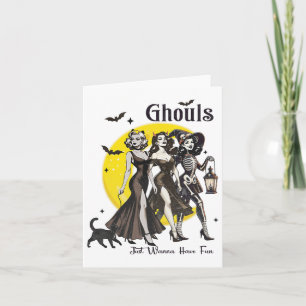 Ghouls just wanna haben Spaß Frauen lustiges Hallo Karte