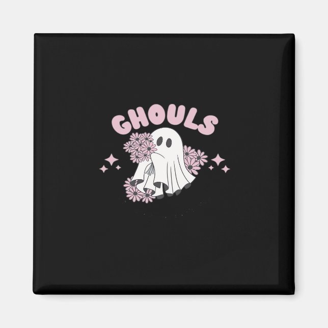 Ghouls Just Wanna haben Spaß Halloween Art Basic S Magnet (Vorne)