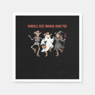 Ghouls just wanna haben Spaß Halloween Geschenke B Serviette