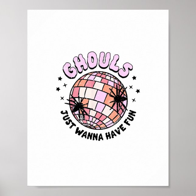 Ghouls Just Wanna haben Spaß Halloween Ghouls Nach Poster (Vorne)