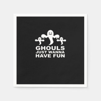 Ghouls Just Wanna haben Spaß Halloween lustiges Ge Serviette