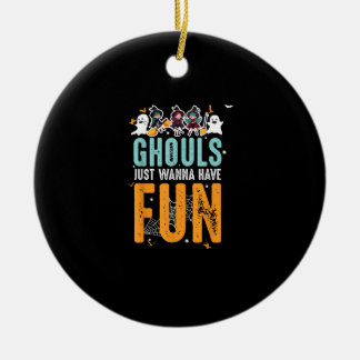 Ghouls Just Wanna haben Spaß lustige Halloween Hex Keramik Ornament