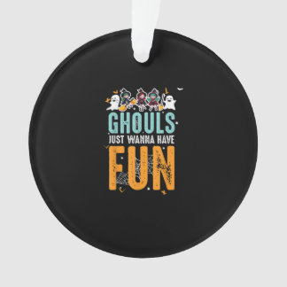 Ghouls Just Wanna haben Spaß lustige Halloween Hex Ornament