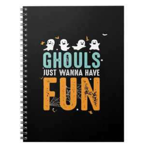 Ghouls Just Wanna haben Spaß lustige Halloween-Kos Notizblock