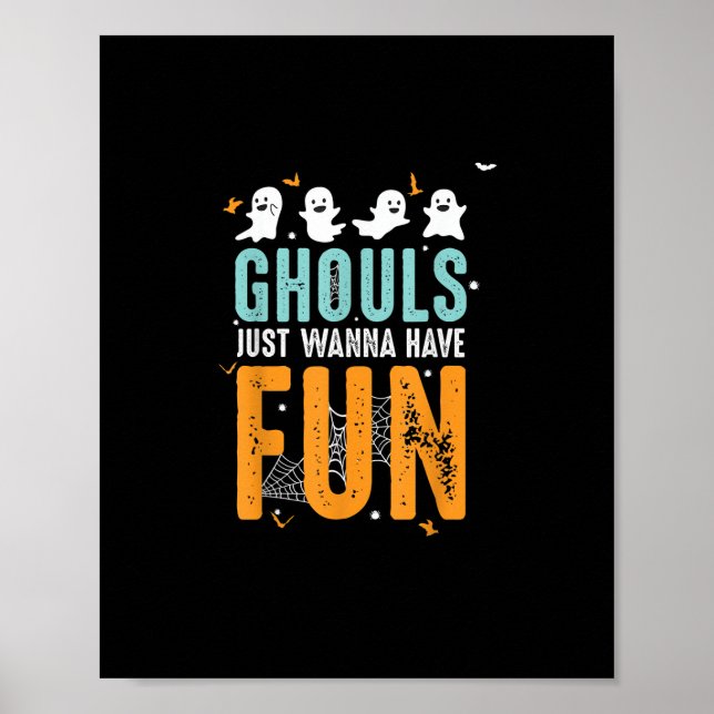 Ghouls Just Wanna haben Spaß lustige Halloween-Kos Poster (Vorne)