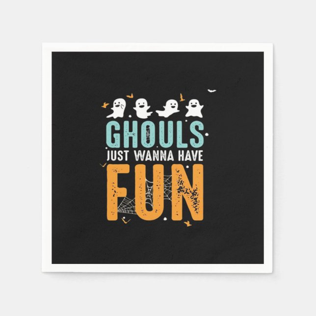 Ghouls Just Wanna haben Spaß lustige Halloween-Kos Serviette (Vorderseite)