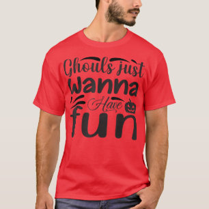 Ghouls Just Wanna haben Spaß lustige Retro Hallowe T-Shirt