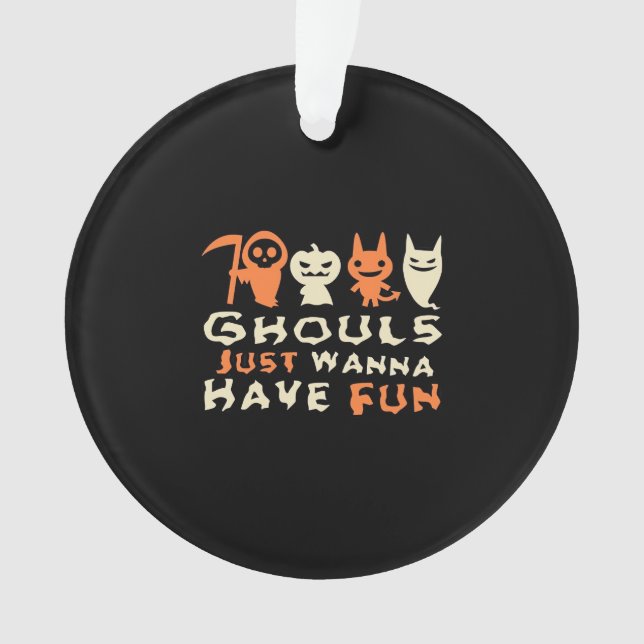 Ghouls Just Wanna haben Spaß Sloth Halloween Ornament (Vorderseite)