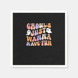 Ghouls Just Wanna haben Spaß Spooky Jahreszeit Gro Serviette