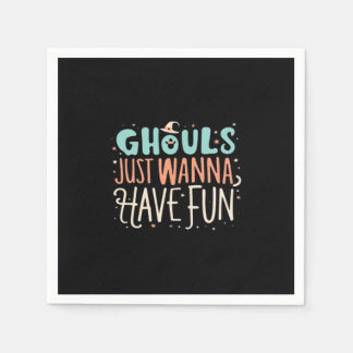 Ghouls Just Wanna hat Spaß Sloth Vibes Serviette