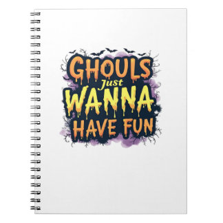 Ghouls just wanna have fun - Halloween Design Notizblock