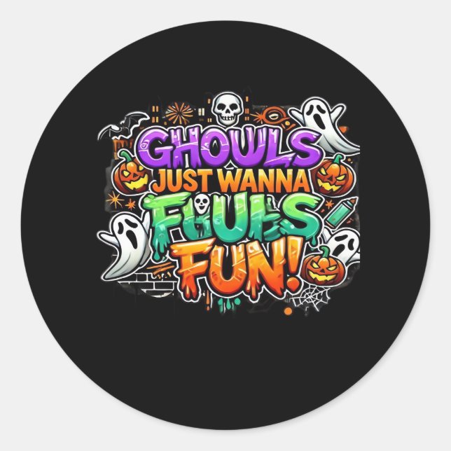 Ghouls just wanna have fun - Herbst-Ghouls Runder Aufkleber (Vorderseite)