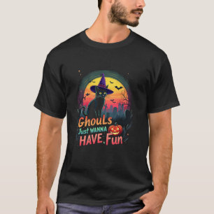 Ghouls Just Wanna Spaß Halloween Frauen Katze Wit T-Shirt