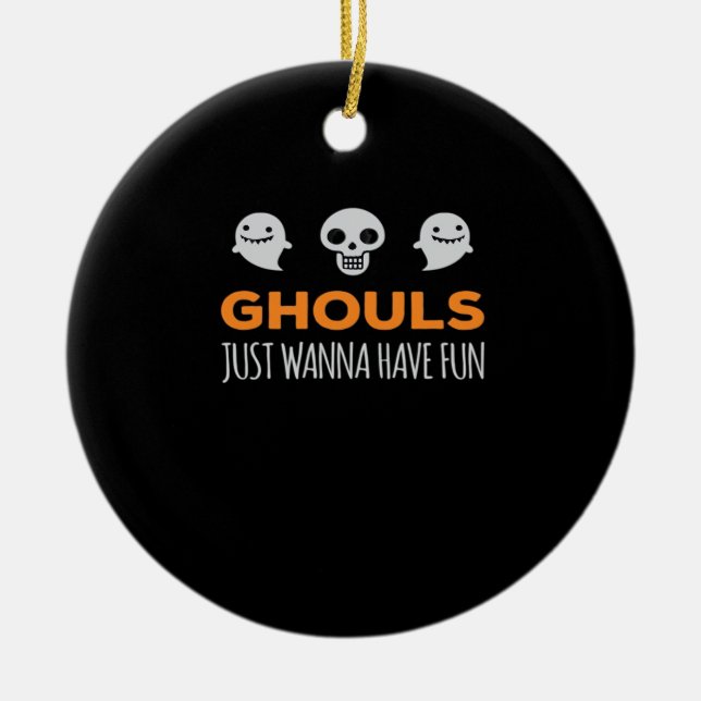 Ghouls nur Wanna haben Spaß Autumn Ästhetik Keramik Ornament (Vorne)