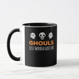 Ghouls nur Wanna haben Spaß Autumn Ästhetik Tasse